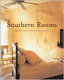Southern Rooms: Interior Design from Miami to Houston
