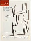 The Society of Publication Designers: 37th Publication Design Annual