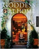 Goddess at Home: Divine Interiors Inspired by Aphrodite, Artemis, Athena, Demeter, Hera, Hestia, and Persephone