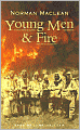 Young Men and Fire