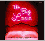 The Big Love