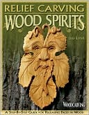 Relief Carving Wood Spirits: A Step-by-Step Guide for Releasing Faces in Wood