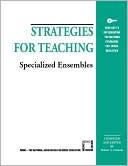 Strategies for Teaching Specialized Ensembles