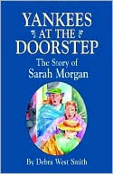 Yankees On The Doorstep: The Story of Sarah Morgan