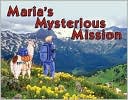 Maria's Mysterious Mission
