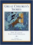 Great Children's Stories: The Classic Volland Edition