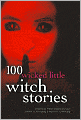 100 Wicked Little Witch Stories