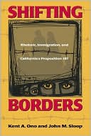 download Shifting Borders : Rhetoric,Immigration,and California's Proposition 187 book