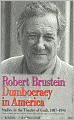 Dumbocracy in America: Studies in the Theatre of Guilt, 1987-1994