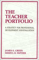 Teacher Portfolio: A Strategy for Professional Development and Evaluation