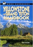 Moon Handbooks: Yellowstone-Grand Tetons