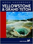 Moon Handbooks: Yellowstone & Grand Teton