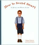 How to Sound Smart: A Quick and Witty Guide