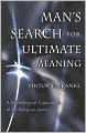 Man's Search for Ultimate Meaning: A Psychological Exploration of the Religious Quest