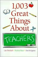 1,003 Great Things About Teachers