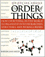 The Order of Things: How Everything in the World Is Organized into Hierarchies, Structures, and Pecking Orders