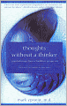 Thoughts without a Thinker: Psychotherapy from a Buddhist Perspective