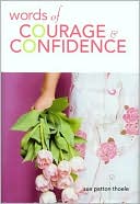 Words of Courage & Confidence
