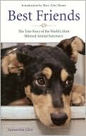 Best Friends: The True Story of the World's Most Beloved Animal Sanctuary