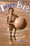 Living Big: Embrace Your Passion and Leap Into an Extraordinary Life