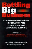 Battling Big Business: Countering Greenwash, Front Groups and Other Forms of Corporate Deception
