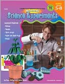 Inexpensive Science Experiments: Grades 5-8