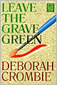 Leave the Grave Green (Duncan Kincaid and Gemma James Series #3)