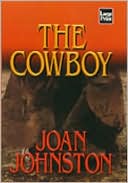 The Cowboy (Bitter Creek Series #1)