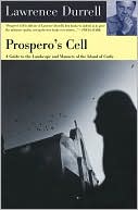 Prospero's Cell: A Guide to the Landscape and Manners of the Island of Corcyra