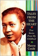 Tales from the Heart: True Stories from My Childhood