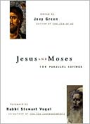 Jesus and Moses: The Parallel Sayings