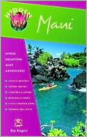 Hidden Maui: Including Lahaina, Kaanapali, Haleakala, and the Hana Highway