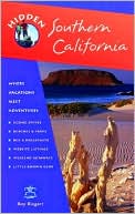 Hidden Southern California: Including Los Angeles, Hollywood, San Diego, Santa Barbara, and Palm Springs