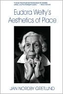 Eudora Welty's Aesthetics Of Place