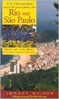 The Treasures and Pleasures of Rio and Sao Paulo: Best of the Best