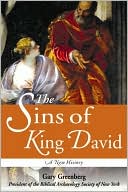 The Sins of King David: A New History of a Biblical Icon