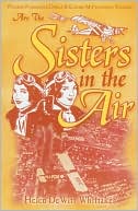 Sisters in the Air: Louise McPhetridge Thaden and Phoebe Fairgrave Omlie