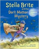 Stella Brite and the Dark Matter Mystery