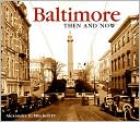 Baltimore Then and Now