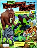 Totally Prehistoric Beasts