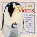 Just Moms: A Mother by Any Other Squawk, Cheep, Yip, or Mew Is Still as Sweet