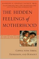 The Hidden Feelings of Motherhood