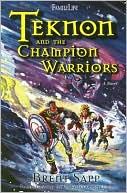 Teknon and the Champion Warriors
