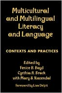 Multicultural and Multilingual Literacy and Language: Contexts and Practices