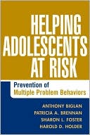 Helping Adolescents at Risk: Prevention of Multiple Problem Behaviors
