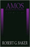 Amos: Doing What Is Right: A Study Guide