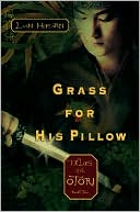Grass for His Pillow Tales of the Otori Series #2)