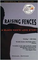 download Raising Fences : A Black Man's Love Story book