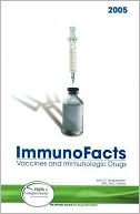 Immunofacts 2005: Vaccines and Imunologic Drugs
