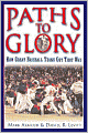 Paths to Glory: How Great Baseball Teams Got That Way